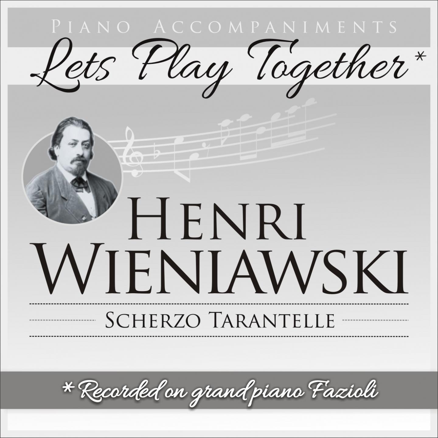Henri Wieniawski: Scherzo Tarantelle (Piano Accompaniment, Let's Play Together)