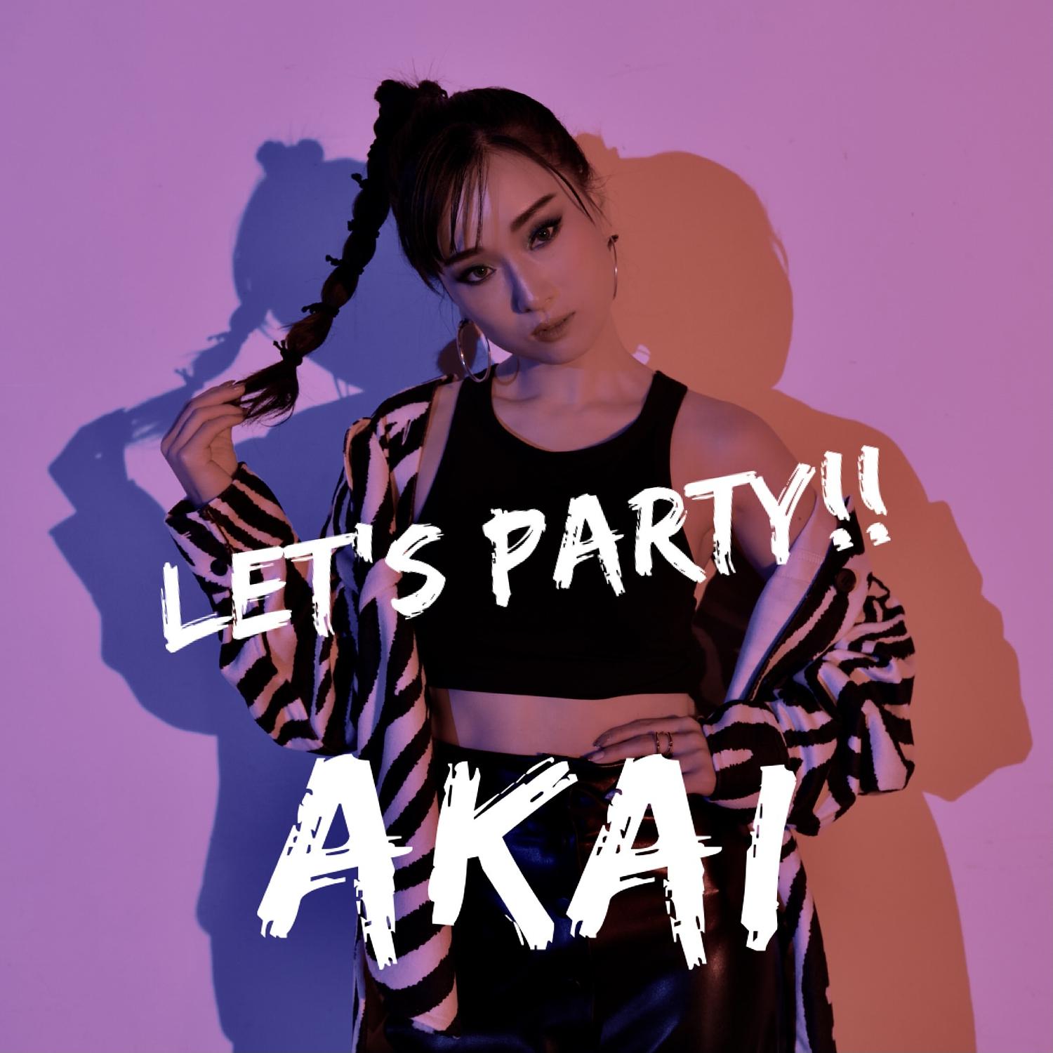 Akai - Let's Party!!