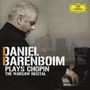 Daniel Barenboim plays Chopin - The Warsaw Recital专辑