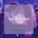 Back To You (Remix)专辑