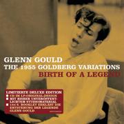 The 1955 Goldberg Variations - Birth of a Legend