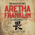 The Queen Of Soul - Aretha Franklin - Enduring Respect Collection グレイテスト・ヒッツ (Digitally Re-Mastered)