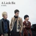 A Little Bit (初回盤B)