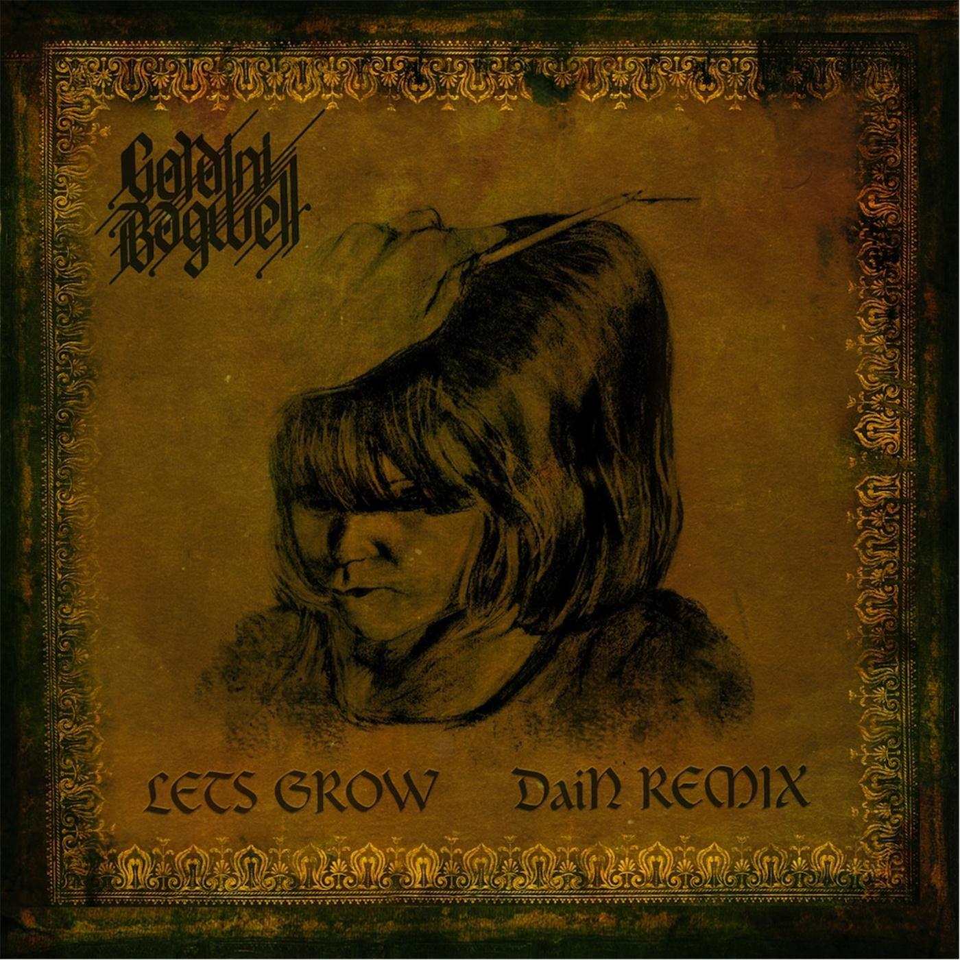 Lets Grow (DaiN Remix)
