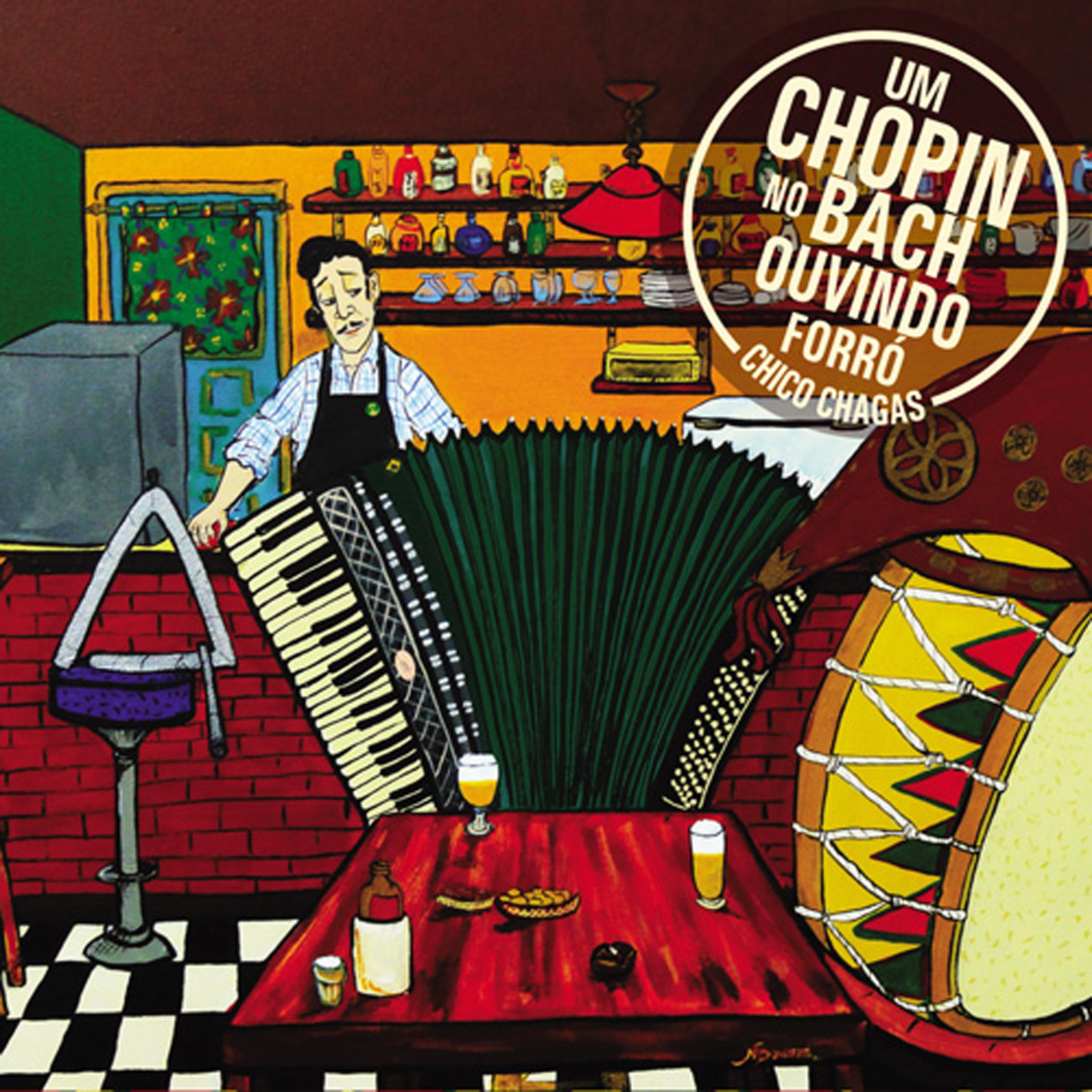 Um Chopin no Bach Ouvindo Forró