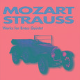 Mozart - Strauss - Works for Brass Quintet