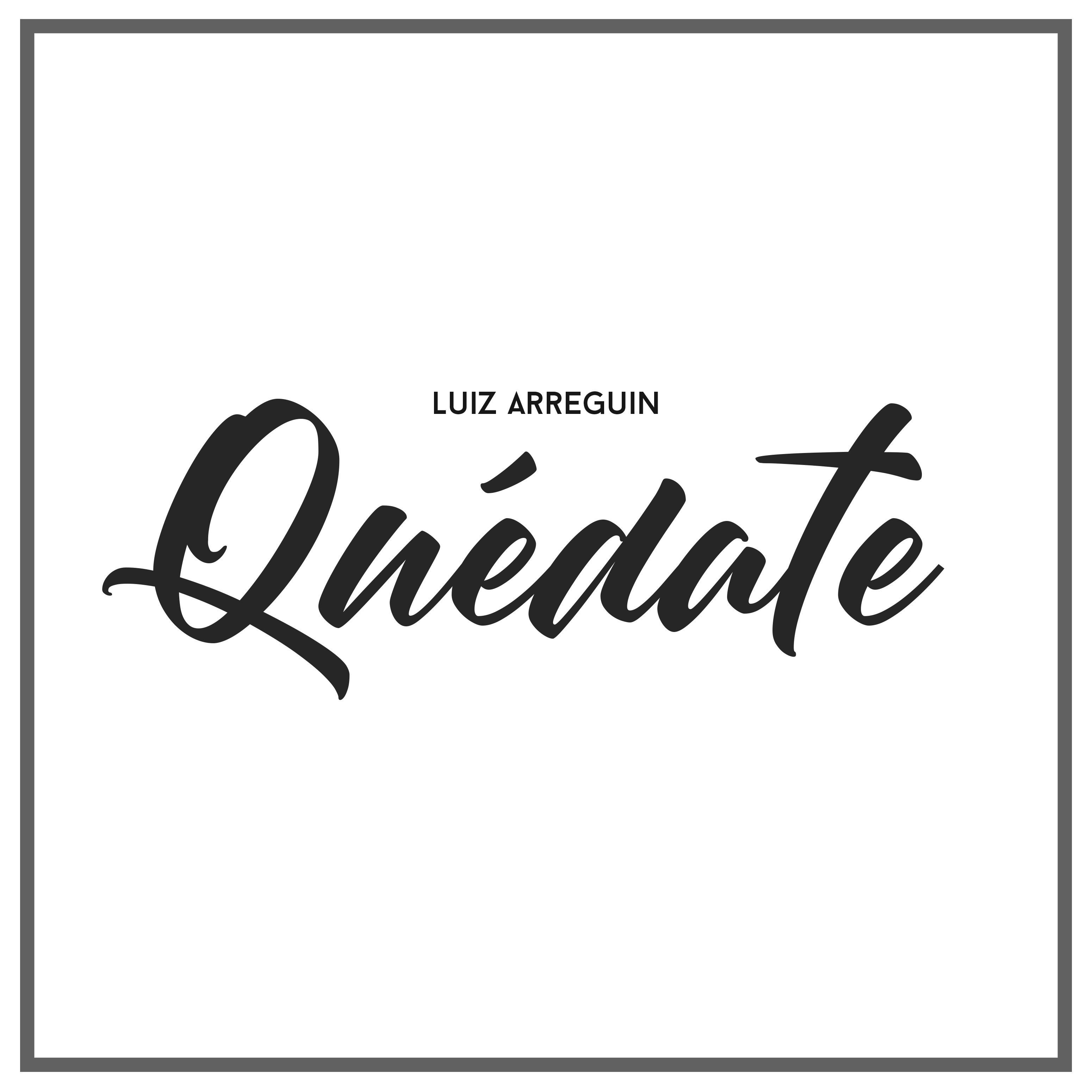 Quédate