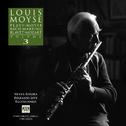 Louis Moyse Plays: Moyse, Bach, Martinu, Blavet, Mozart Volume 3专辑