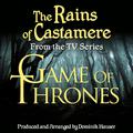 Game of Thrones: The Rains of Castamere (From the Original Score To "Game of Thrones")