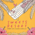 SWEETS RESORT for J-POP HIT COVERS HIBISCUS