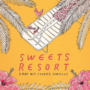SWEETS RESORT for J-POP HIT COVERS HIBISCUS专辑