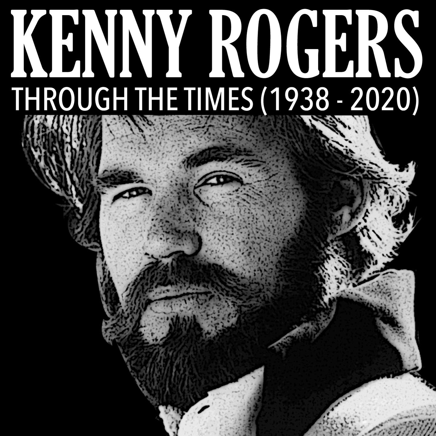 Kenny Rogers (Through the Times (1938 - 2020))