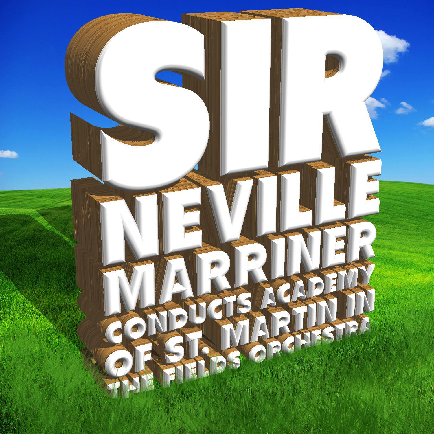 Sir Neville Marriner Conducts Academy of St. Martin in the Fields Orchestra专辑