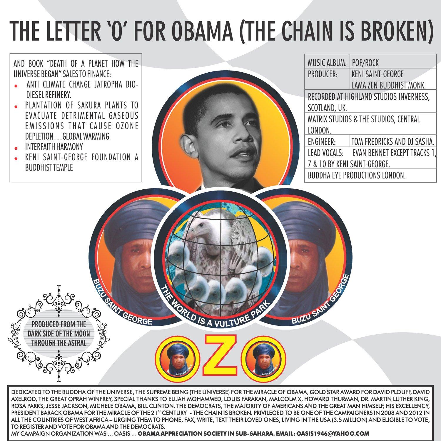 The Letter ' O' for Obama (The Chain Is Broken)