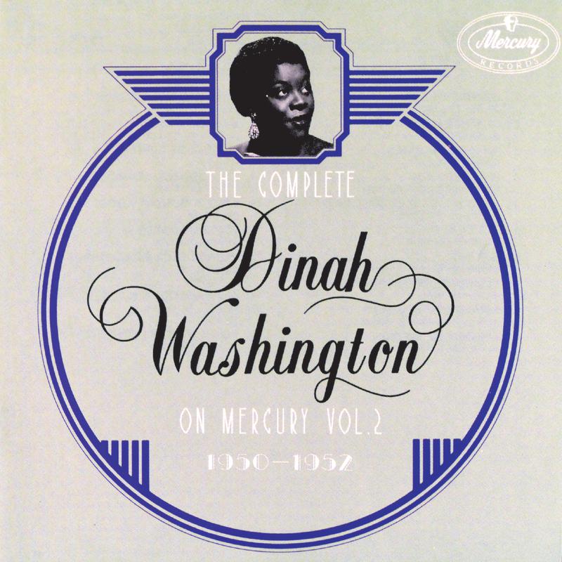 Dinah Washington - Don't Say You're Sorry Again