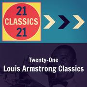 Twenty-One Louis Armstrong Classics