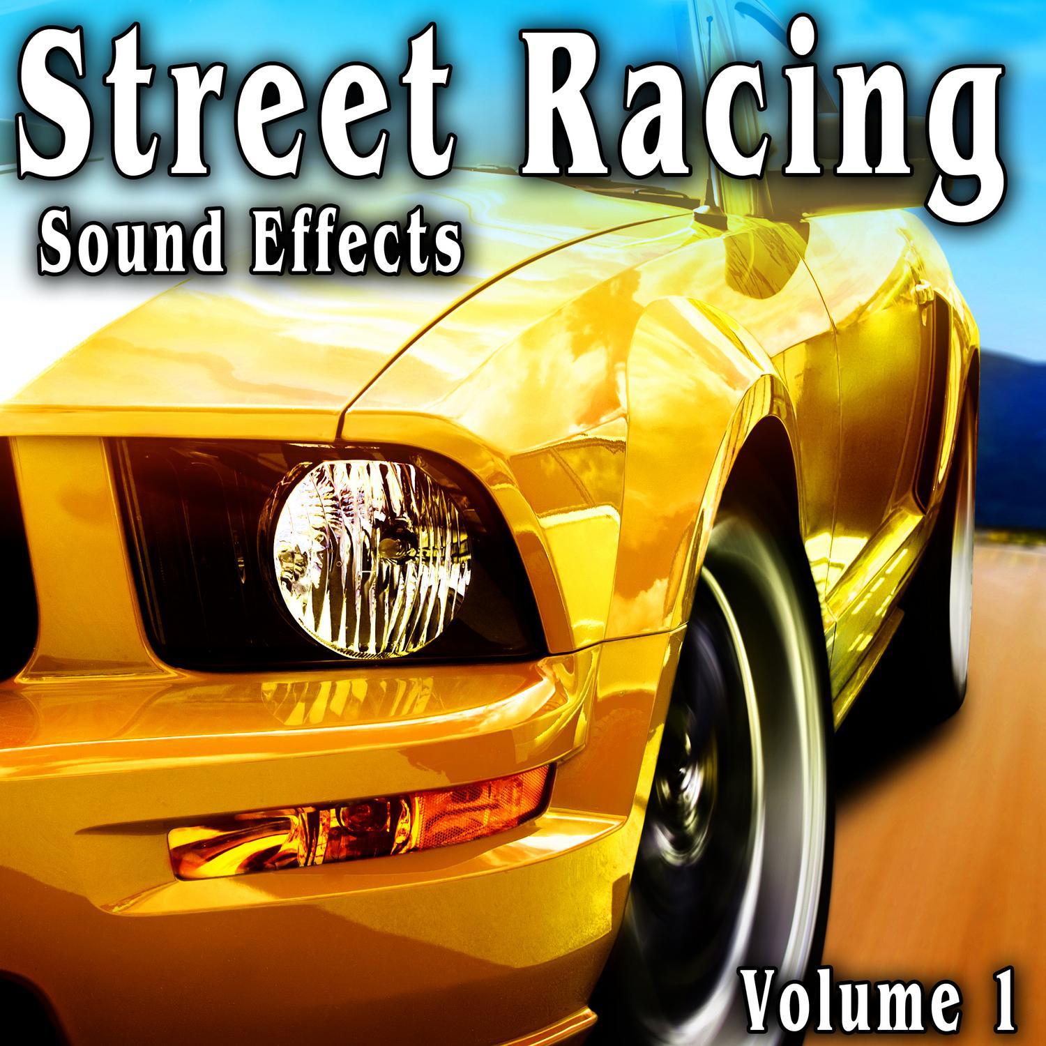 Street Racing Sound Effects, Vol. 1专辑