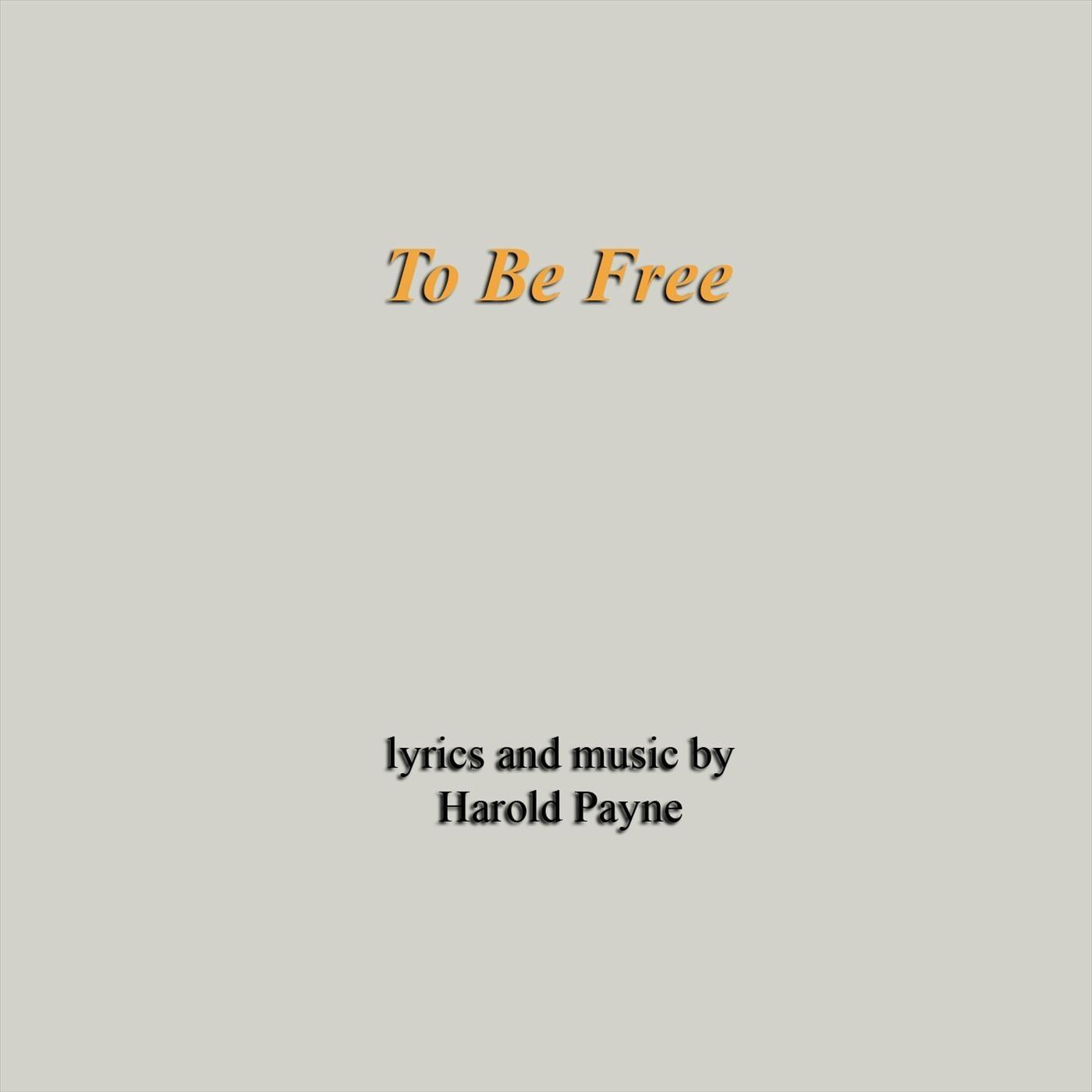 To Be Free