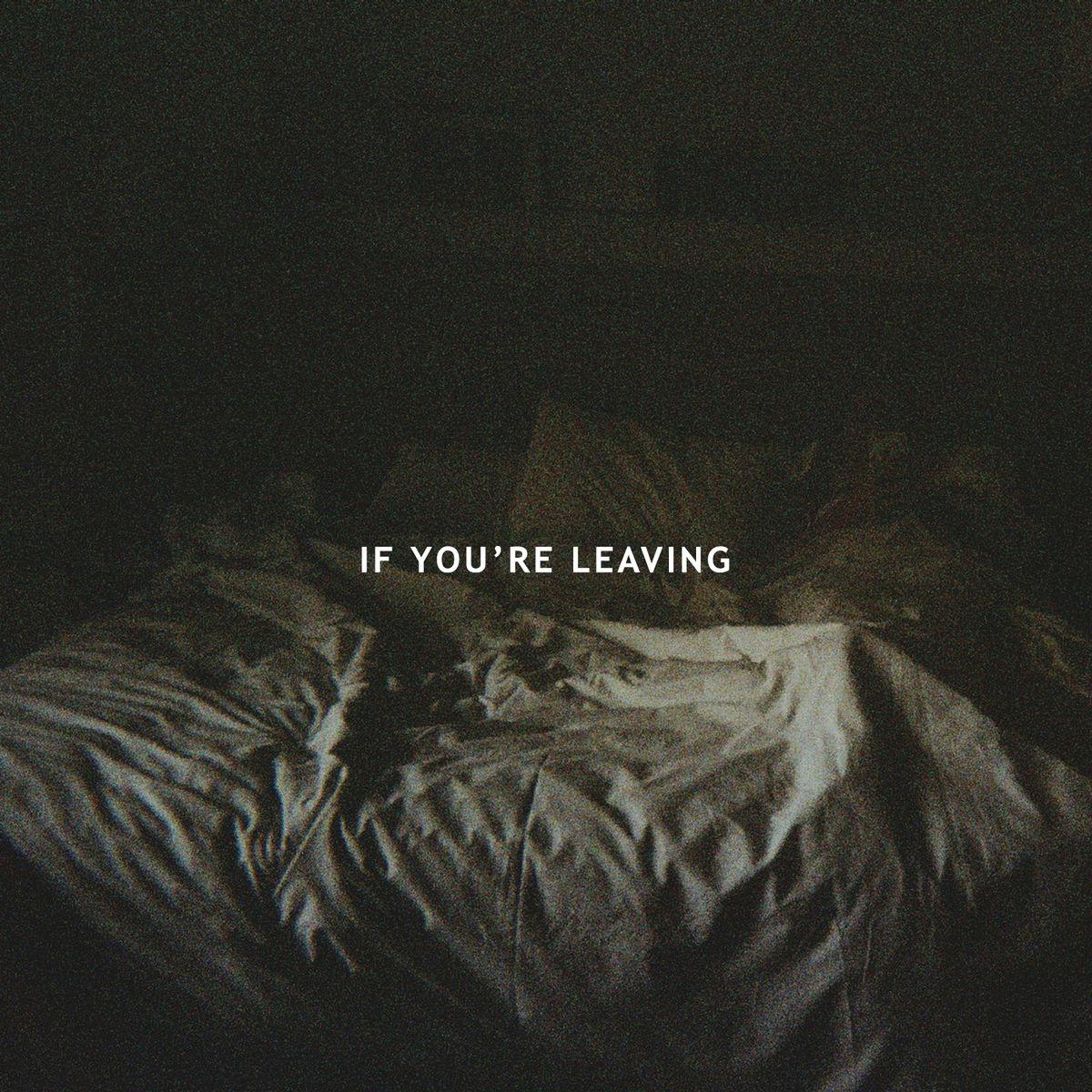 If You're Leaving专辑