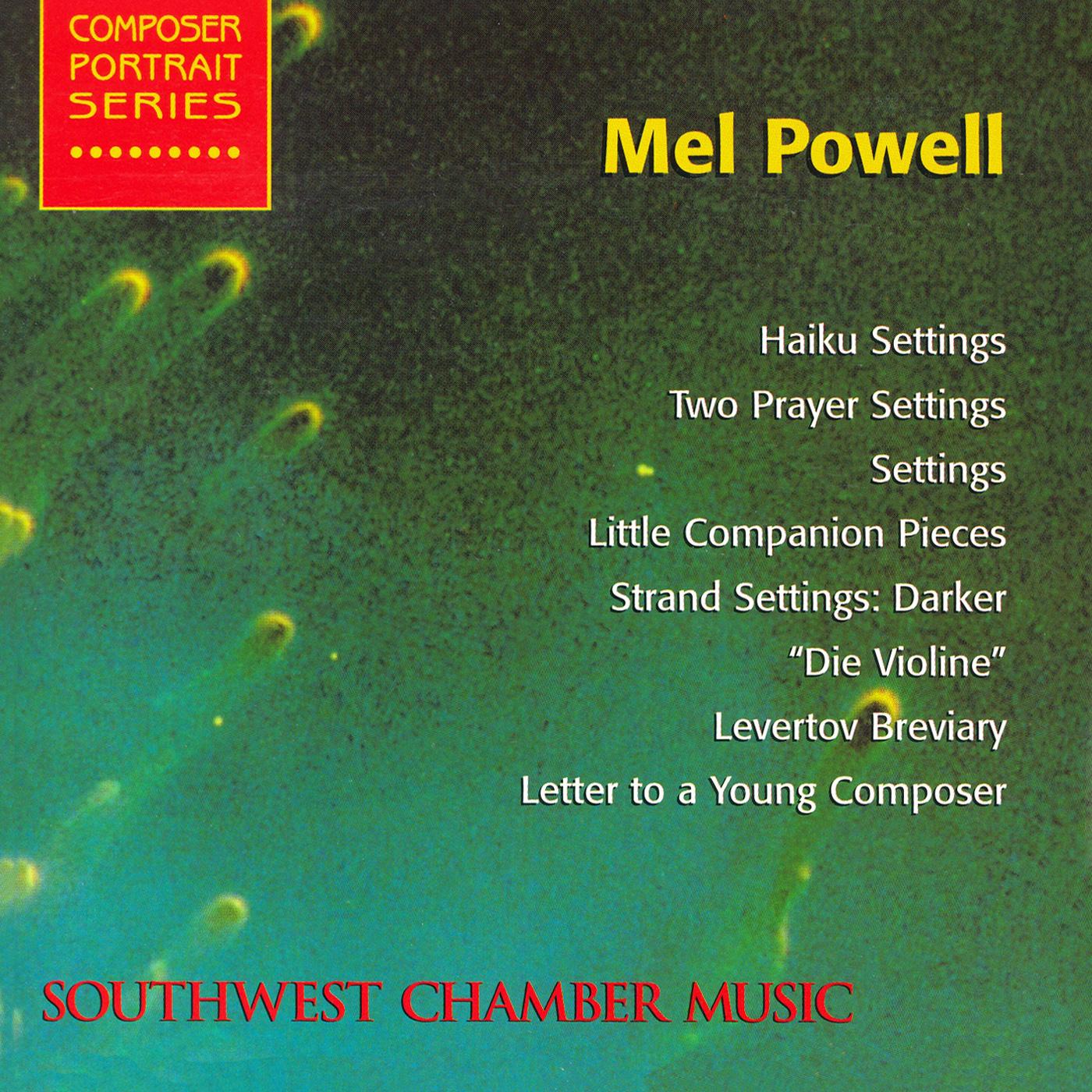 POWELL, M.: Haiku Setting / 2 Prayer Settings / Settings / Little Companion Pieces / Strand Settings / Levertov Breviary (Bryn-Julson, Spiro)