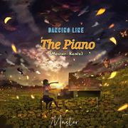 The Piano（Master Remix）