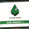 Die Happy!