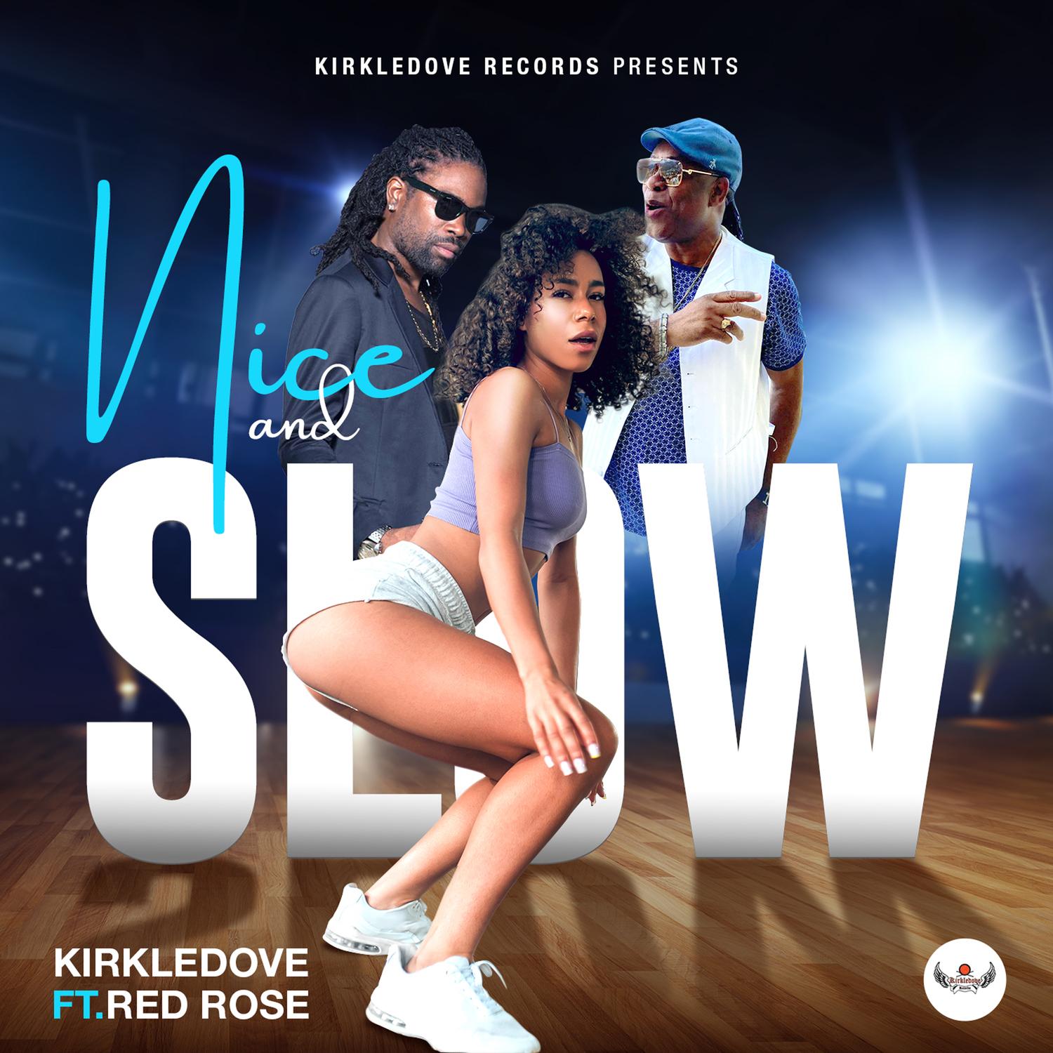 Nice and Slow
