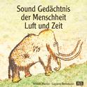 Sound Gedächtnis Der Menschheit Luft Und Zeit专辑