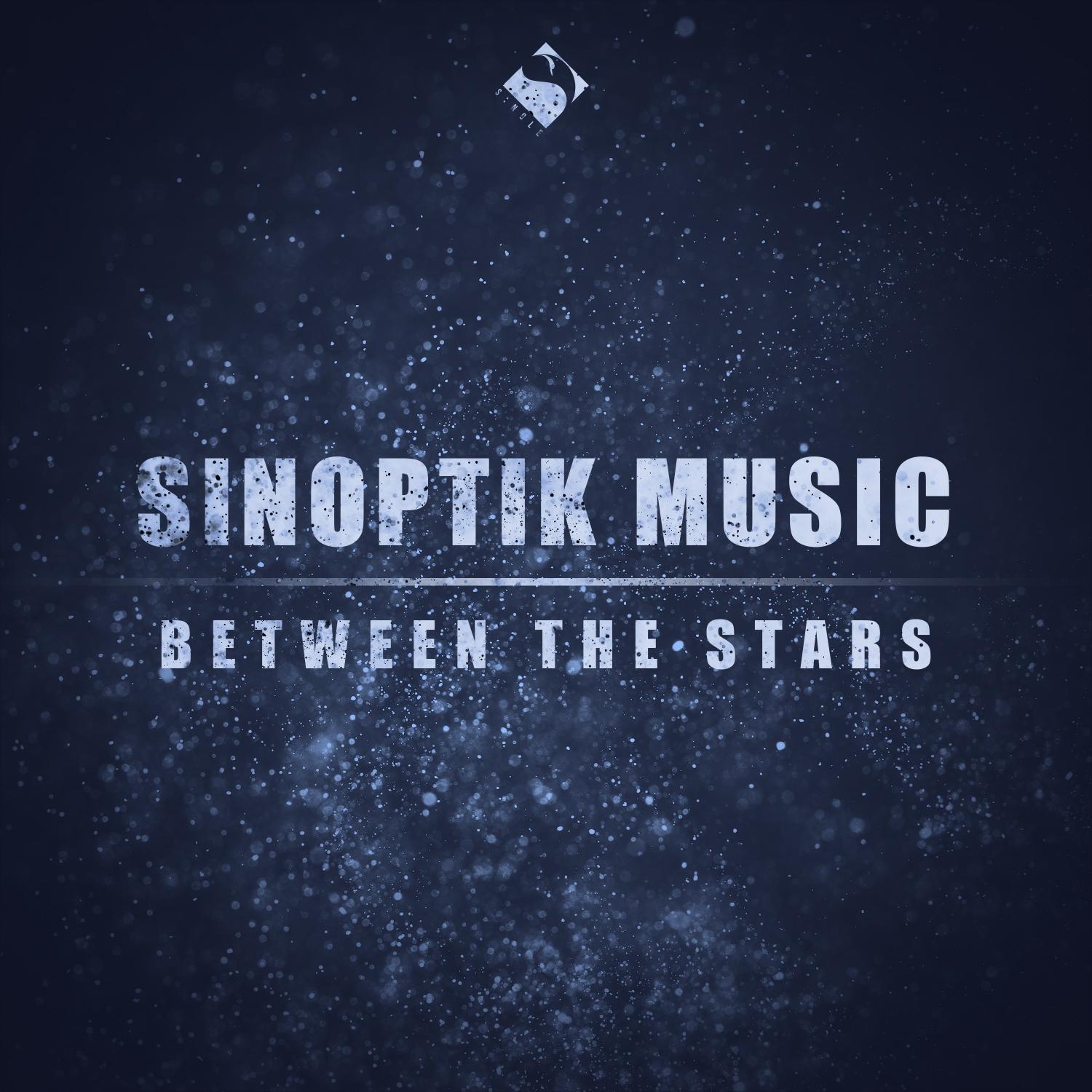 Sinoptik Music - Between the Stars (Original Mix)
