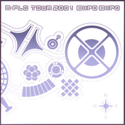 m-flo tour 2001“EXPO EXPO”