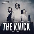 The Knick: Season 2 (Cinemax Original Series Soundtrack)