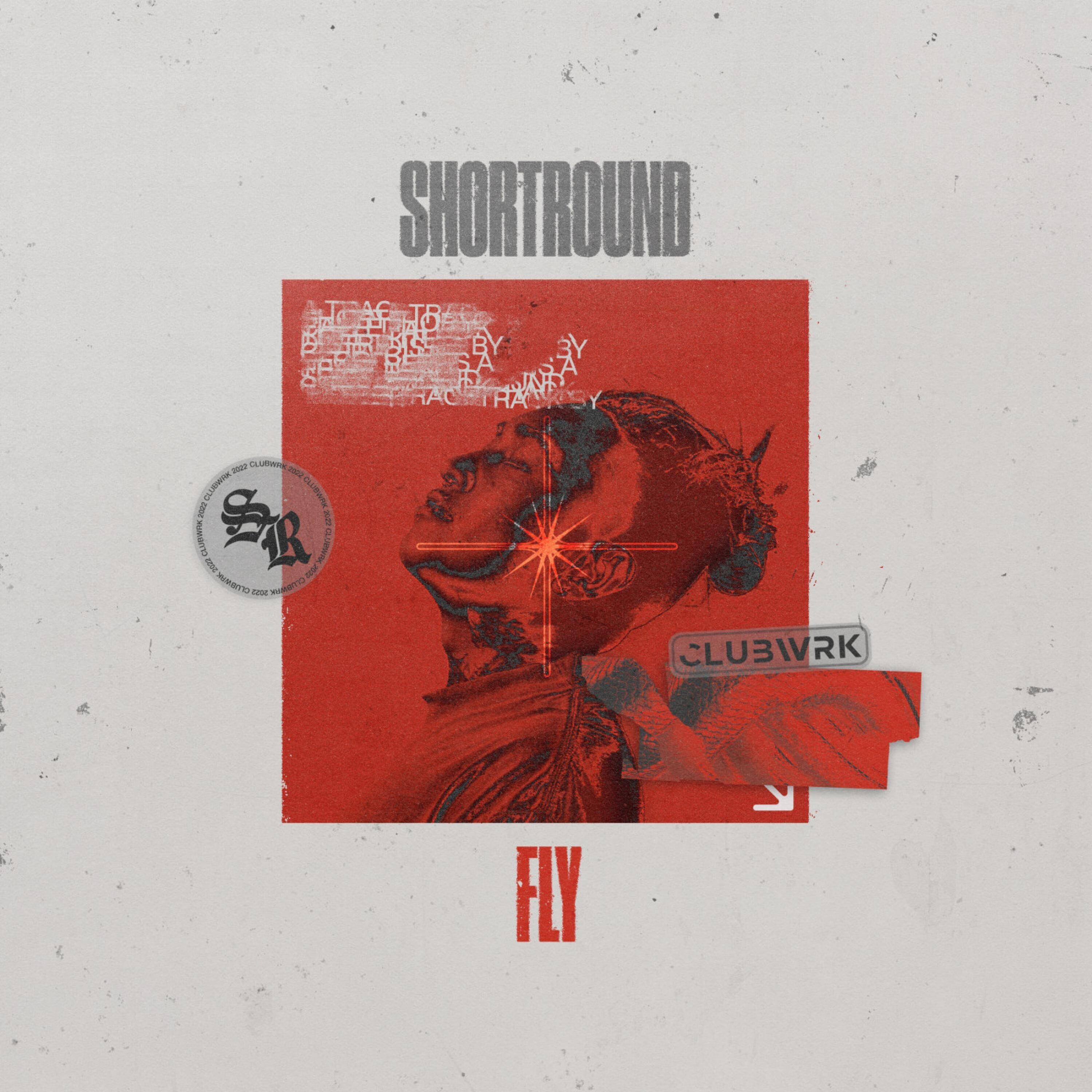 Shortround - FLY