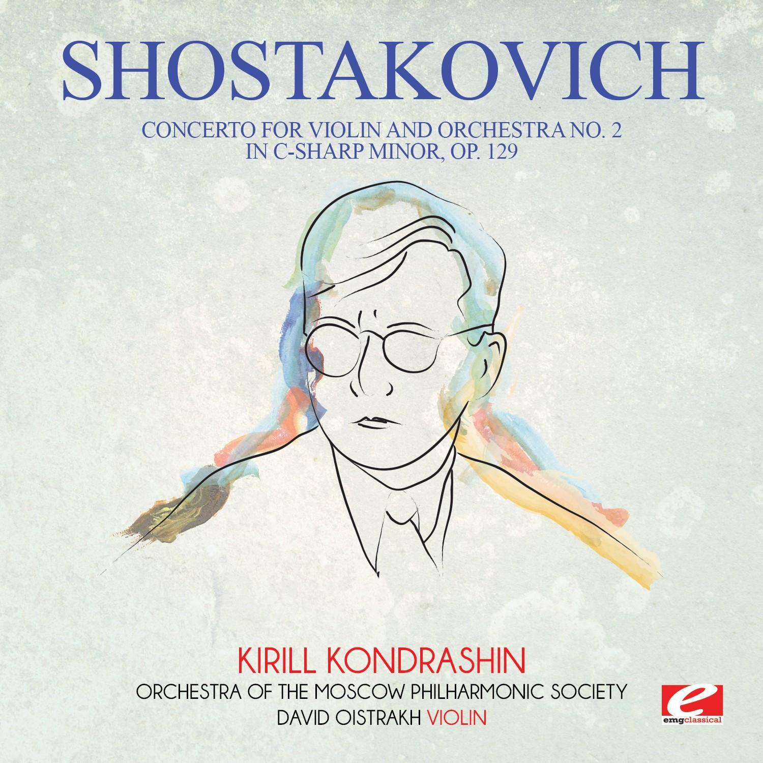 Shostakovich: Concerto for Violin and Orchestra No. 2 in C-Sharp Minor, Op. 129 (Digitally Remastere专辑