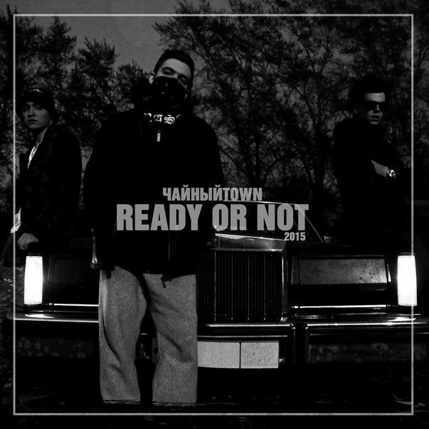 READY OR NOT