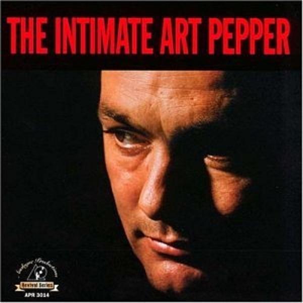 The Intimate Art Pepper