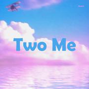 Two Me