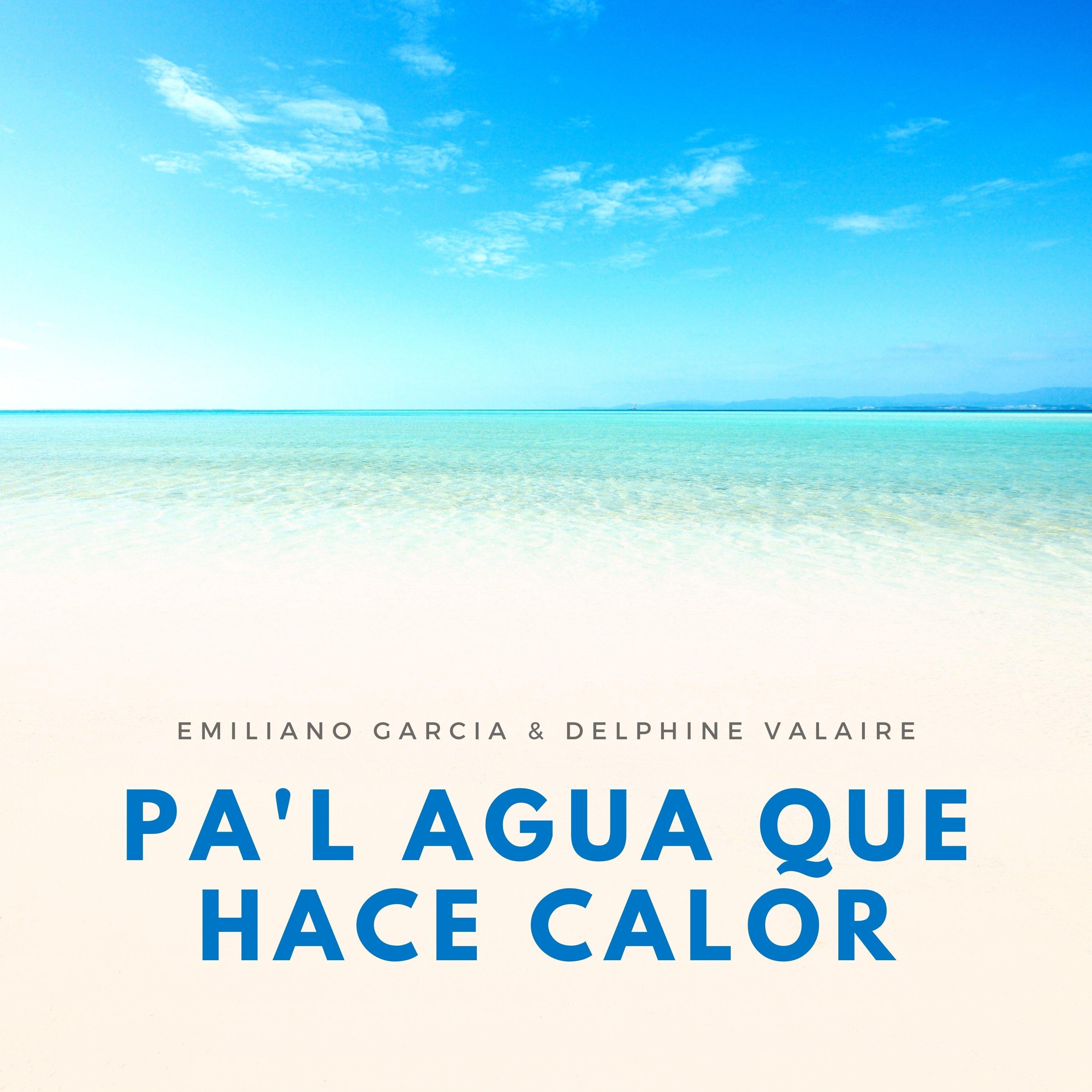 Emiliano Garcia - Pa'l Agua Que Hace Calor