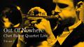Out Of Nowhere: Chet Baker Quartet Live (Live)专辑