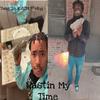 Atm Boobyj - Wastin My Time