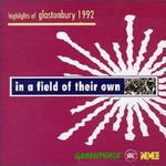 In A Field Of Their Own - Highlights Of Glastonbury 1992专辑