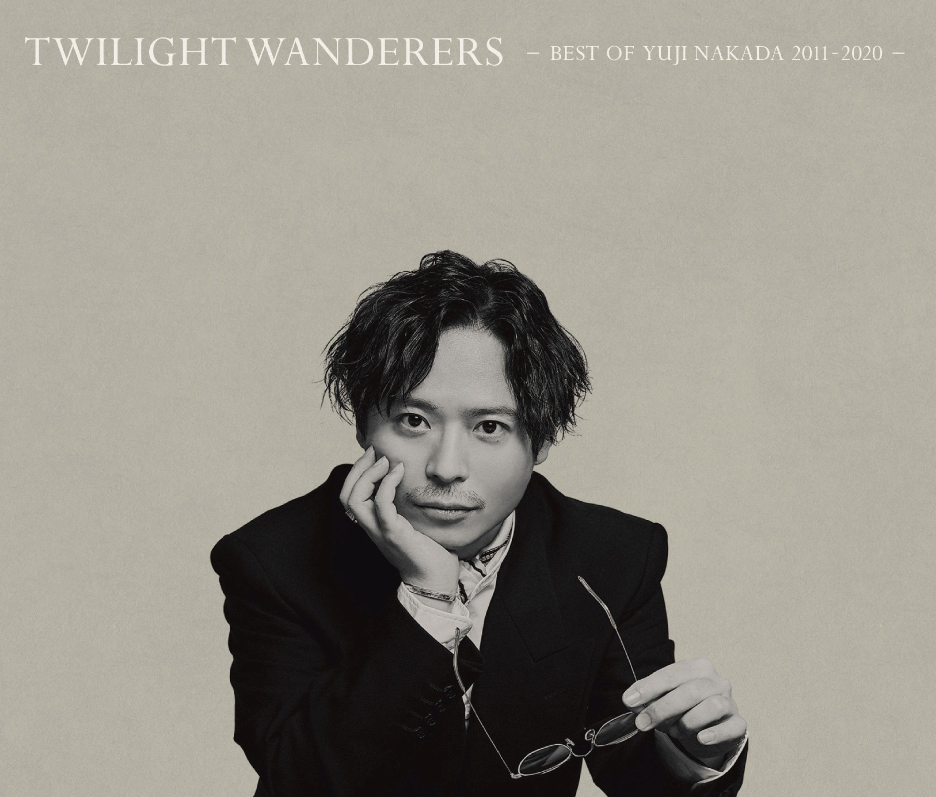 TWILIGHT WANDERERS BEST OF YUJI NAKADA -2011-2020-