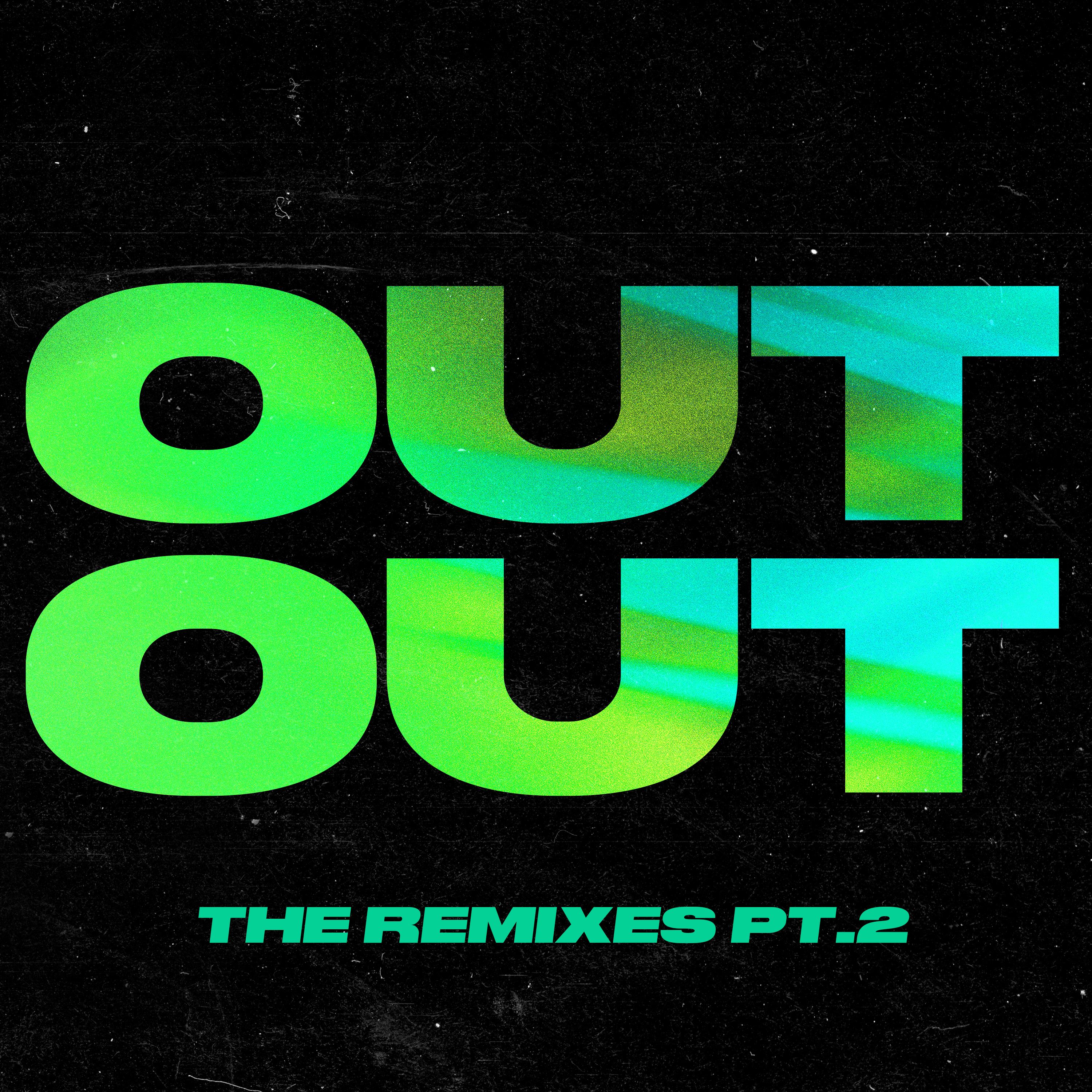 OUT OUT (feat. Charli XCX & Saweetie) [The Remixes, Pt. 2]