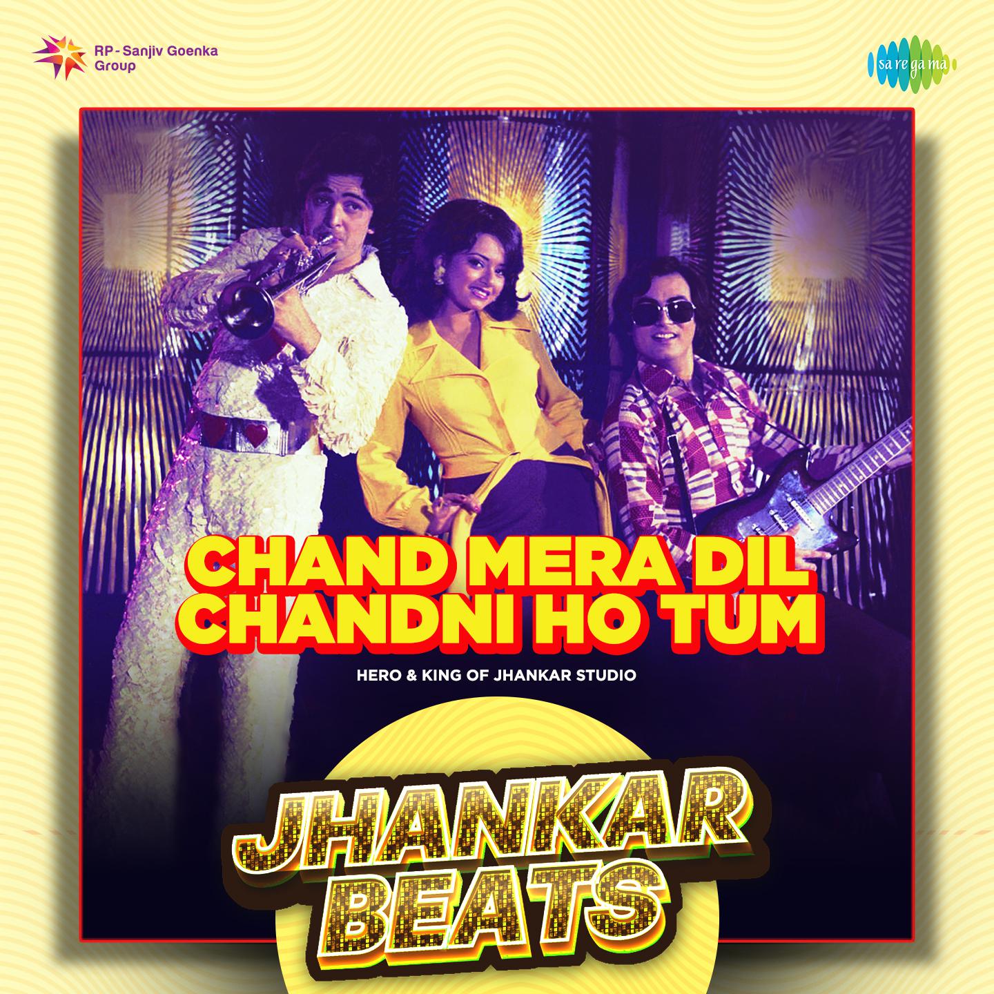 Hero And King Of Jhankar Studio - Chand Mera Dil Chandni Ho Tum - Jhankar Beats