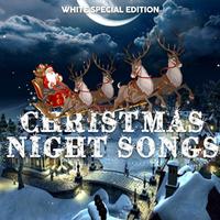 Christmas Night Songs (White Special Edition)