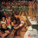 LEOPOLITA, M.: Missa Paschalis / MIELCZEWSKI, M.: Missa super / GORCZYCKI, G.G.: Missa Paschalis (Ms专辑