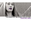 The Essential Yma Sumac Collection: Fuego del Ande