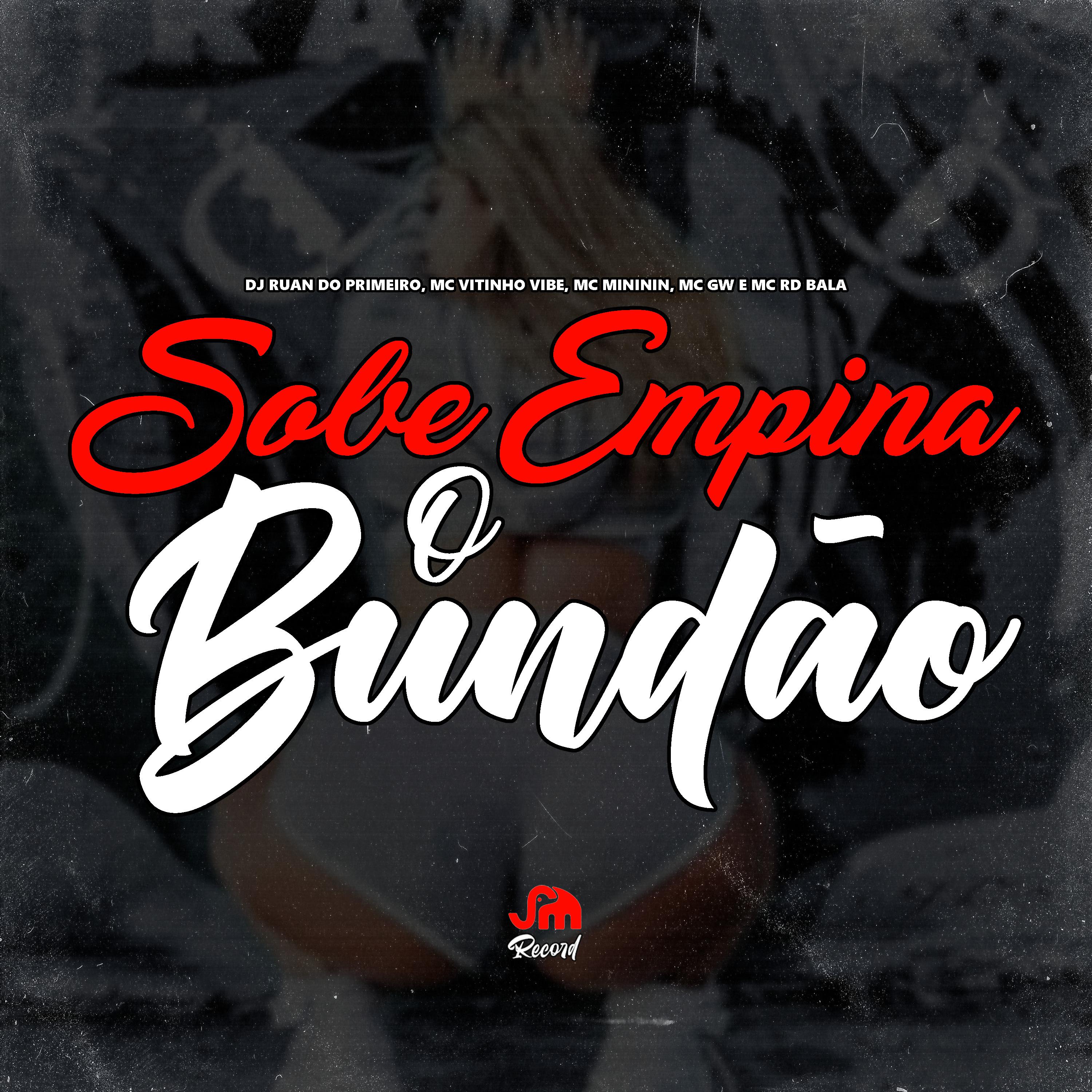 DJ Ruan do Primeiro - Sobe Empina o Bundão