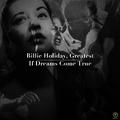 Billie Holiday, Greatest: If Dreams Come True