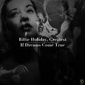 Billie Holiday, Greatest: If Dreams Come True专辑