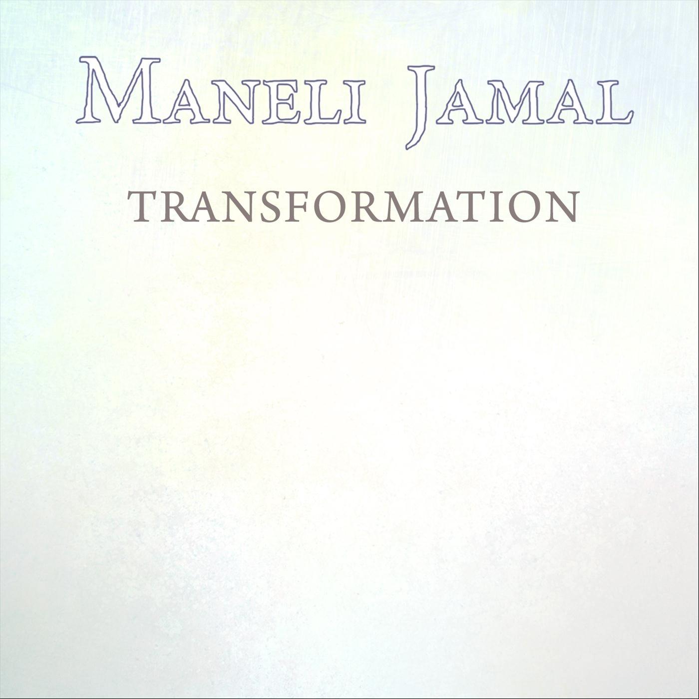 Maneli Transformation - Maneli Jamal - 单曲 - 网易云音乐